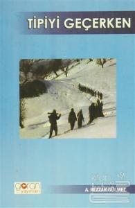 Tipiyi Geçerken