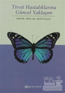 Tiroit Hastalıklarına Güncel Yaklaşım
