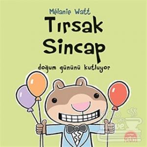 Tırsak Sincap - Doğum Gününü Kutluyor (Ciltli)