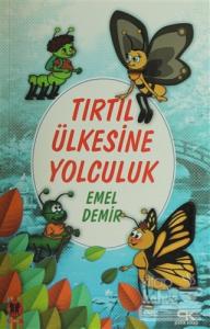 Tırtıl Ülkesine Yolculuk