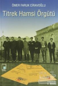 Titrek Hamsi Örgütü: Devrimcinin Notları