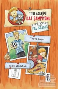 Titus Akılküpü - İcat Şampiyonu