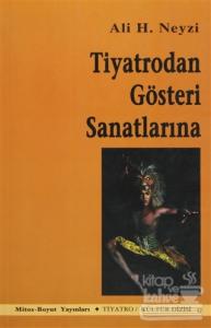 Tiyatrodan Gösteri Sanatlarına
