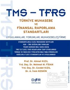 TMS - TFRS Türkiye Muhasebe ve Finansal Raporlama Standartları
