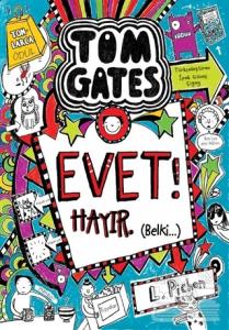 Tom Gates Evet! Hayır Belki (Ciltli)