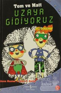 Tom ve Matt Uzaya Gidiyoruz