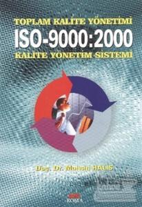 Toplam Kalite Yönetimi ISO-9000:2000 Kalite Yönetim Sistemi