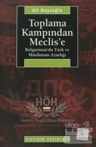 Toplama Kampından Meclis'e