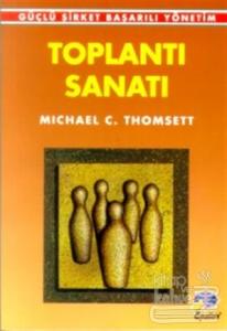 Toplantı Sanatı Güçlü Şirket Başarılı Yönetim