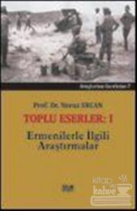 Toplu Eserler - 1 Ermenilerle İlgili Araştırmalar
