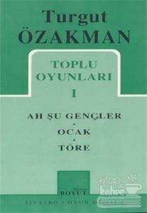 Toplu Oyunları 1 Ah Şu Gençler, Töre, Ocak