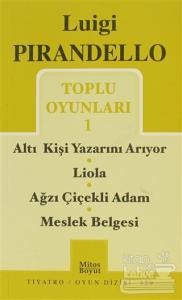 Toplu Oyunları - 1 / Altı Kişi Yazarını Arıyor - Liola - Ağzı Çiçekli Adam - Meslek Belgesi