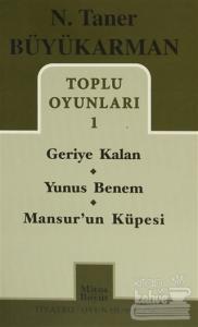 Toplu Oyunları - 1: Geriye Kalan - Yunus Benem - Mansur'un Küpesi