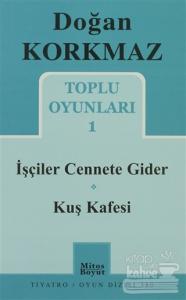 Toplu Oyunları 1 - İşçiler Cennete Gider - Kuş Kafesi