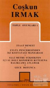 Toplu Oyunları 1 İtaat Deneyi / Eylül Penceresinden İki Kozyatağı Manzarası / Elli Metre Yüksekten İçi Su Dolu Konserve Kutusuna Balıklama Atlamak / Gece Boyunca