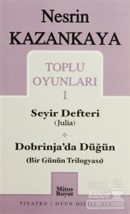 Toplu Oyunları 1 Seyir Defteri (Julia) Dobrinja'da Düğün (Bir Günün Trilogyası)