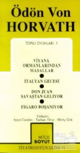 Toplu Oyunları 1 Viyana Ormanlarından Masallar / İtalyan Gecesi / Don Juan Savaştan Geliyor / Figaro Boşanıyor