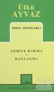 Toplu Oyunları 2 Geriye Bakma Bağlanma