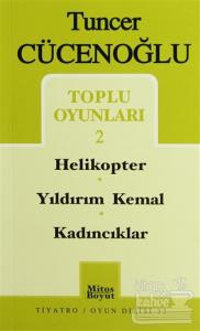 Toplu Oyunları-2 Helikopter / Yıldırım Kemal / Kadıncıklar