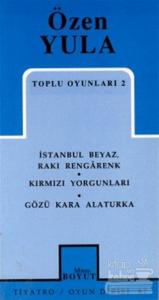 Toplu Oyunları 2 İstanbul Beyaz Rakı Rengarenk Kırmızı Yorgunları Gözü Kara Alaturka