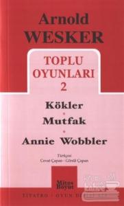 Toplu Oyunları 2 / Kökler - Mutfak - Annie Wobbler