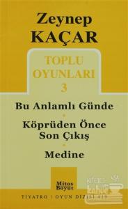 Toplu Oyunları 3 - Bu Anlamlı Günde - Köprüden Önce Son Çıkış - Medine