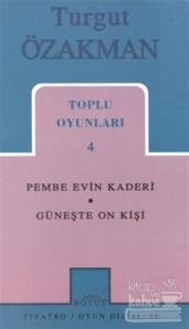 Toplu Oyunları 4 - Pembe Evin Kaderi / Güneşte On Kişi