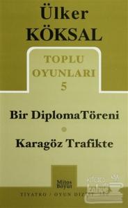 Toplu Oyunları 5 - Bir Diploma Töreni / Karagöz Trafikte