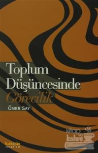 Toplum Düşüncesinde Görecilik