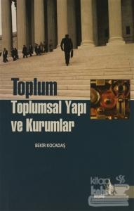 Toplum Toplumsal Yapı ve Kurumlar