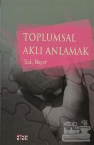 Toplumsal Aklı Anlamak