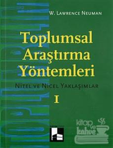 Toplumsal Araştırma Yöntemleri (Cilt 1)