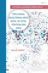 Toplumsal Araştırmalarda Nicel ve Nitel Yöntemlere Giriş