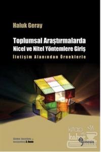 Toplumsal Araştırmalarda Nicel ve Nitel Yöntemlere Giriş