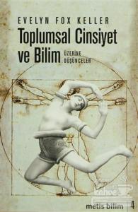 Toplumsal Cinsiyet ve Bilim Üzerine Düşünceler