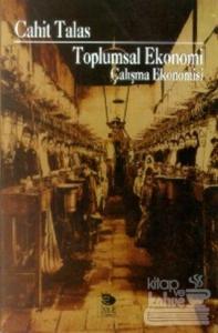 Toplumsal Ekonomi Çalışma Ekonomisi