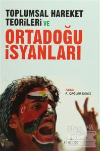 Toplumsal Hareket Teorileri ve Ortadoğu İsyanları