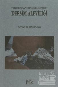 Toplumsal Yapı ve İnanç Bağlamında Dersim Aleviliği