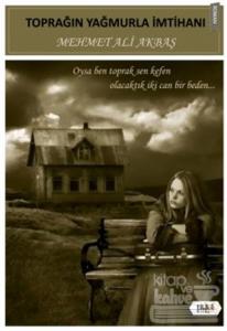 Toprağın Yağmurla İmtihanı