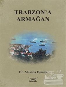 Trabzon'a Armağan