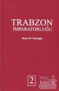Trabzon İmparatorluğu (Ciltli)