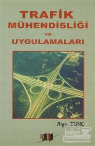 Trafik Mühendisliği Ve Uygulamaları