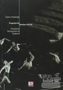 Tragedya ile Sınırları Aşmak