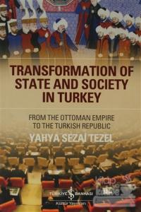 Transformation Of State and Society in Turkey