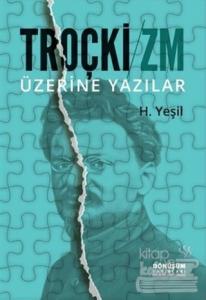 Troçki-Zm Üzerine Yazılar