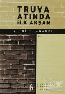 Truva Atında İlk Akşam