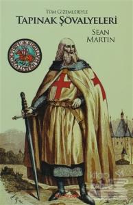 Tüm Gizemleriyle Tapınak Şövalyeleri