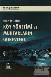 Tüm Yönleriyle Köy Yönetimi ve Muhtarların Görevleri