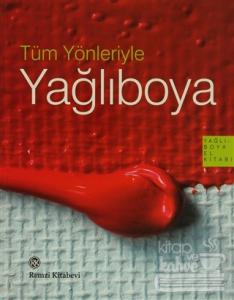 Tüm Yönleriyle Yağlıboya