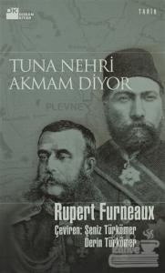 Tuna Nehri Akmam Diyor